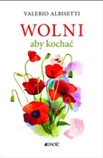 Wolni aby ... - Valerio Albisetti -  Książka z wysyłką do UK