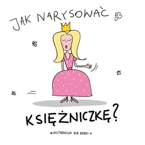 Picture of Jak narysować księżniczkę?