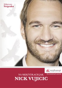 Obrazek Na skrzydłach jak Nick Vujicic