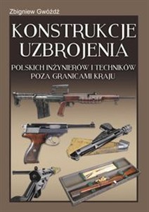 Obrazek Konstrukcje uzbrojenia polskich inżynierów i techników poza granicami kraju