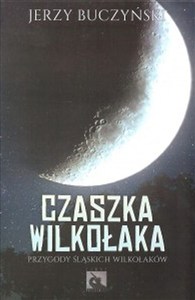 Obrazek Czaszka wilkołaka Przygody śląskich wilkołaków