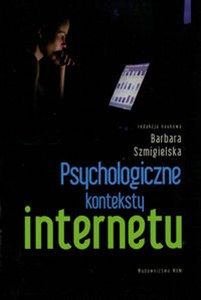 Picture of Psychologiczne konteksty internetu