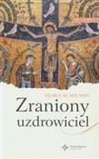 Książka : Zraniony u... - Henri J.M. Nouwen