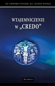 Obrazek Wtajemniczenie w "Credo"