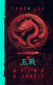 Picture of Wojna o jadeit Saga o Zielonych Kościach. Tom 2