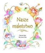 Polska książka : Nasze male... - Ana Serna Vara