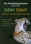 polish book : Dziki świa... - Ala Kuchcińska-Sussens, Joan Duff