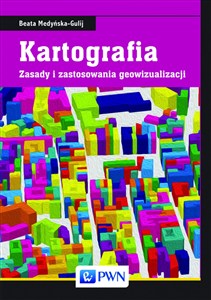 Obrazek Kartografia Zasady i zastosowania geowizualizacji