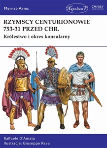 Obrazek Men-at-Arms 470 Rzymscy centurionowie 753-31 przed Chr. Królestwo i okres konsularny