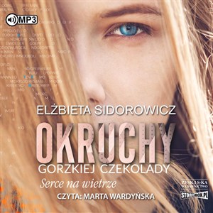 Obrazek [Audiobook] Okruchy gorzkiej czekolady Tom 2 Serce na wietrze