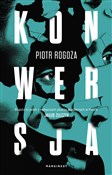 Zobacz : Konwersja - Piotr Rogoża