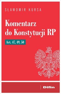 Picture of Komentarz do Konstytucji RP art. 47, 49, 50