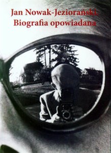 Obrazek Jan Nowak-Jeziorański Biografia opowiadana