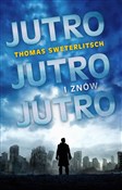 Jutro, jut... - Thomas Sweterlitsch -  books from Poland