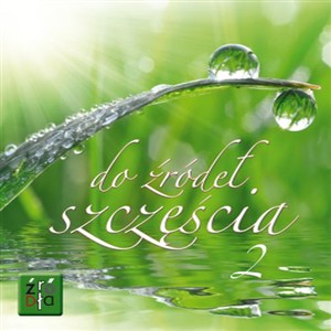 Obrazek Do źródeł szczęścia 2