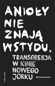 Książka : Anioły nie... - Marcin Borchardt