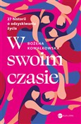 Zobacz : W swoim cz... - Bożena Kowalkowska