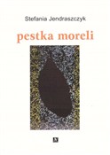 pestka mor... - Stefania Jendraszczyk -  books in polish 