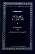 Książka : Komentarz ... - Tomasz z Akwinu