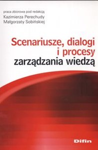Picture of Scenariusze dialogi i procesy zarządzania wiedzą