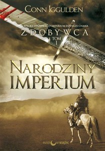 Obrazek Narodziny Imperium. Zdobywca. Tom 1 wyd. 2021