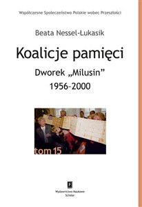 Obrazek Koalicje pamięci Dworek „Milusin” 1956-2000