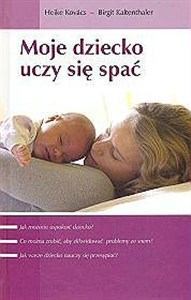 Obrazek Moje dziecko uczy się spać