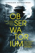 Zobacz : Obserwator... - Jarosław Szczyżowski