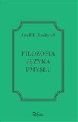 Zobacz : Filozofia ... - Adolf E. Szołtysek