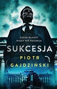 Sukcesja - Piotr Gajdziński -  Książka z wysyłką do UK