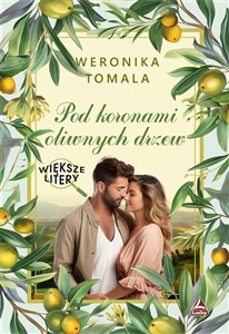 Obrazek Pod koronami oliwnych drzew. Większe litery