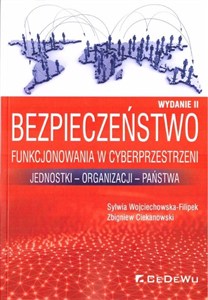 Obrazek Bezpieczeństwo funkcjonowania w cyberprzestrzeni Jednostki - Organizacji - Państwa