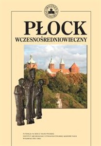 Obrazek Płock wczesnośredniowieczny Tom 4