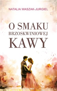 Obrazek O smaku brzoskwiniowej kawy