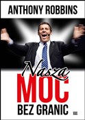 Nasza moc ... - Anthony Robbins -  Książka z wysyłką do UK