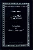 Książka : Komentarz ... - Tomasz z Akwinu