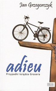 Obrazek Adieu. Przypadki księdza Grosera