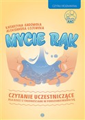 Zobacz : Mycie rąk ... - Katarzyna Sadowska, Aleksandra Łojewska