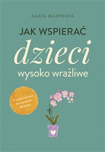 Obrazek Jak wspierać dzieci wysoko wrażliwe