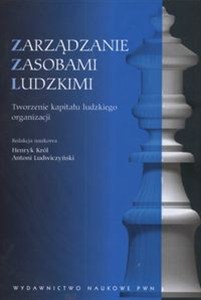Obrazek Zarządzanie zasobami ludzkimi Tworzenie kapitału ludzkiego organizacji