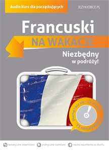 Obrazek Francuski Na wakacje Audio Kurs dla początkujących
