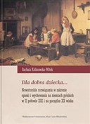 Dla dobra ... - Barbara Kalinowska-Witek -  books in polish 