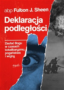 Obrazek Deklaracja podległości Zaufać Bogu w czasach totalitaryzmu, pogaństwa i wojny
