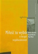 Książka : Miłość to ... - Robert Hemfelt, Frank Minirth, Paul Meier