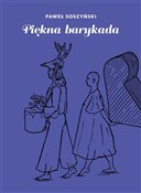Piękna bar... - Paweł Soszyński - Ksiegarnia w UK