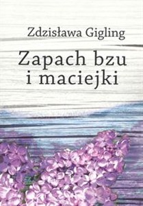 Obrazek Zapach bzu i maciejki