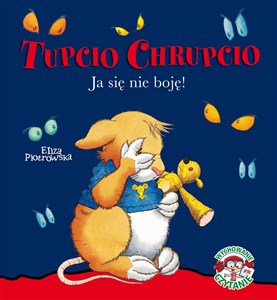 Obrazek Tupcio Chrupcio Ja się nie boję!