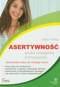 Picture of Asertywność Sztuka umiejętnej stanowczości Jak pozostać sobą, nie urażając innych