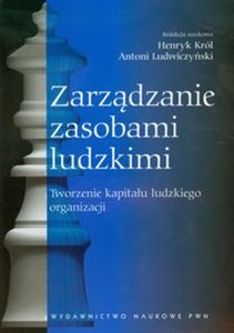 Obrazek Zarządzanie zasobami ludzkimi Tworzenie kapitału ludzkiego organizacji