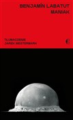 Książka : Maniak - Benjamín Labatut